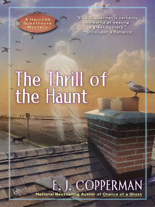 Title details for The Thrill of the Haunt by E.J. Copperman - Available